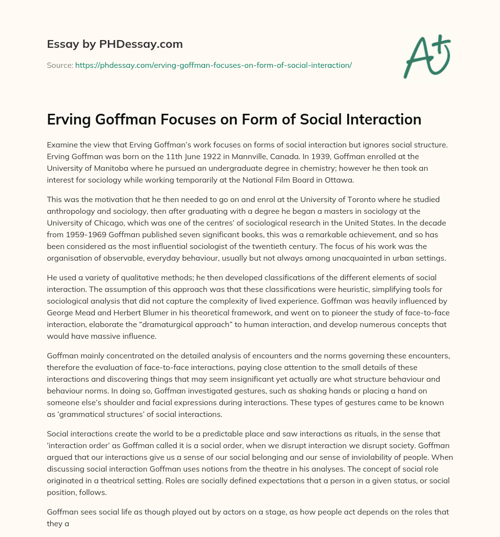 Erving Goffman Focuses on Form of Social Interaction essay