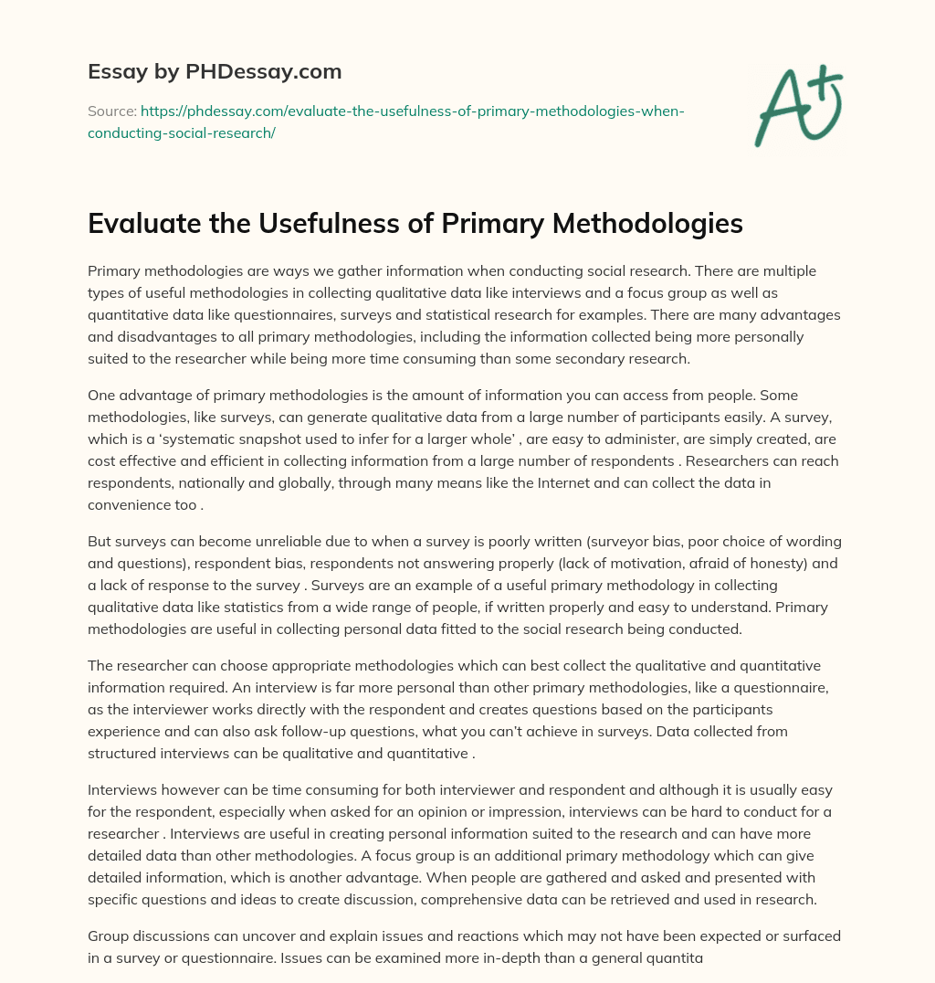 Evaluate the Usefulness of Primary Methodologies essay