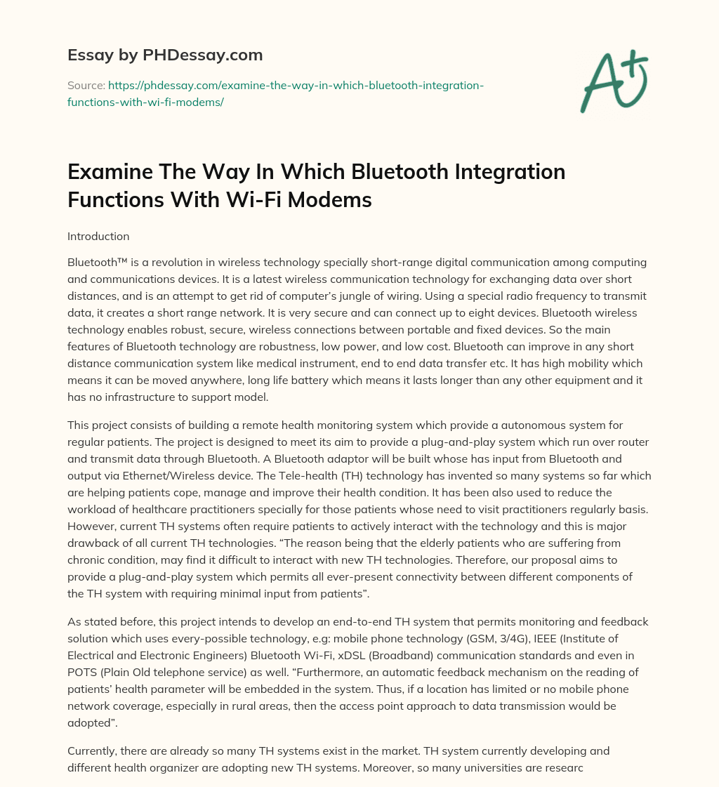 Examine The Way In Which Bluetooth Integration Functions With Wi-Fi Modems essay
