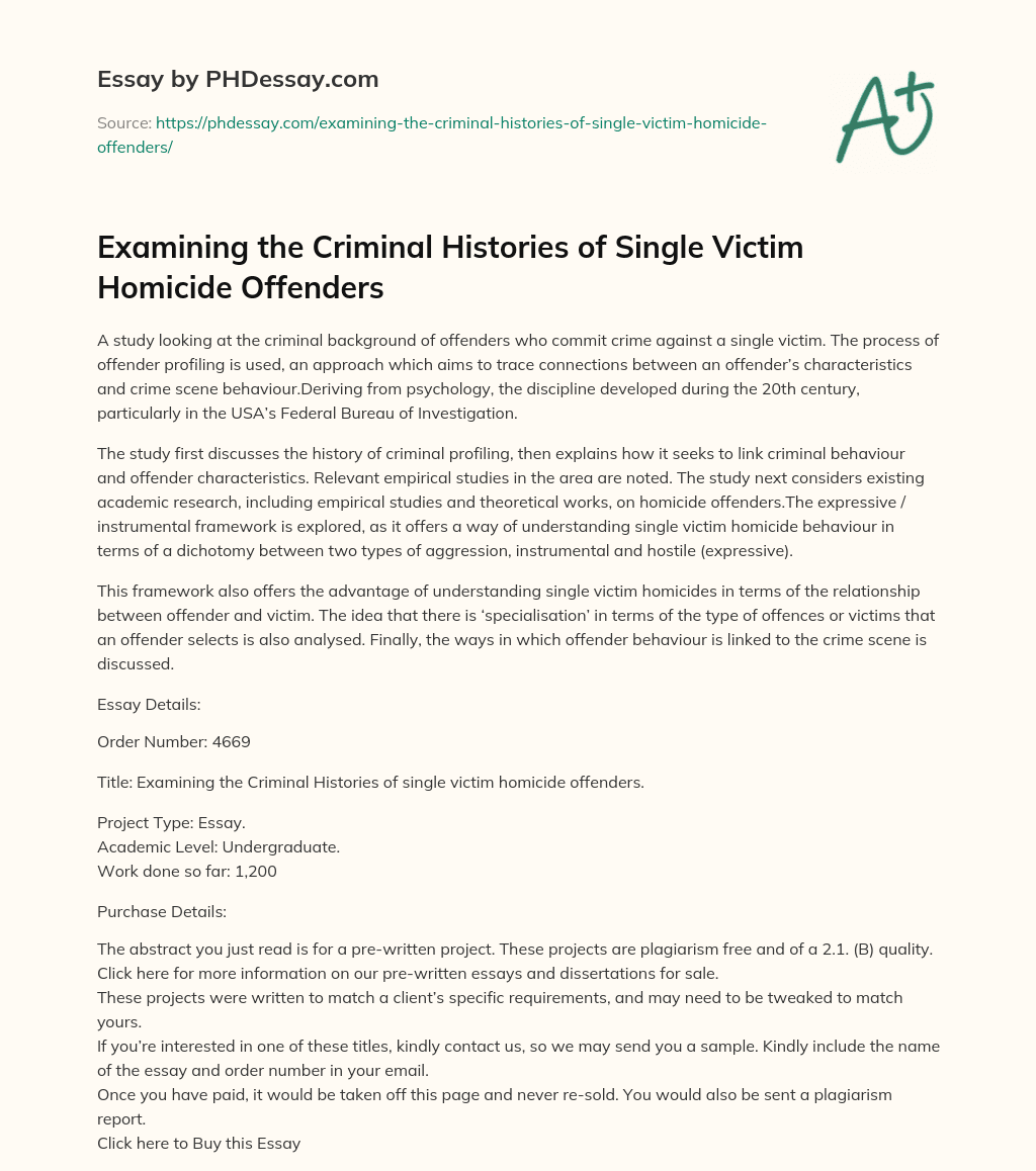 Examining the Criminal Histories of Single Victim Homicide Offenders essay