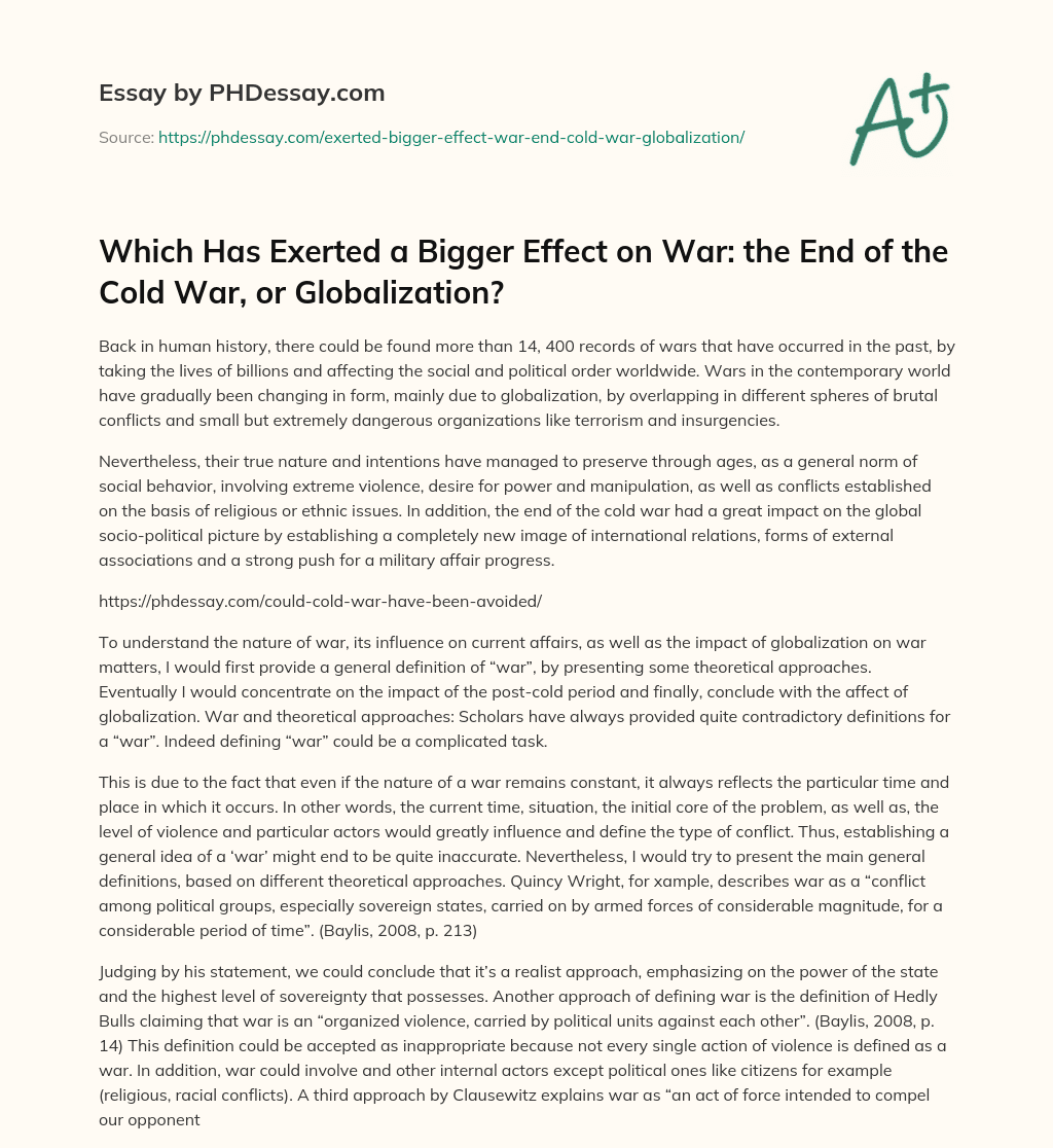 Which Has Exerted a Bigger Effect on War: the End of the Cold War, or Globalization? essay