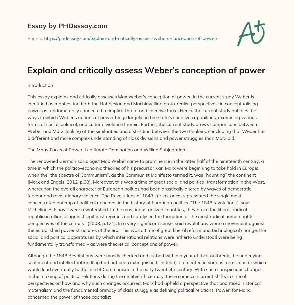 Explain and critically assess Weber’s conception of power essay