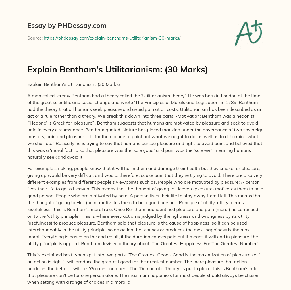 Explain Bentham’s Utilitarianism: (30 Marks) essay