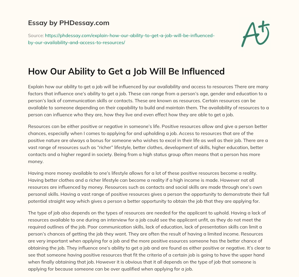 How Our Ability to Get a Job Will Be Influenced essay