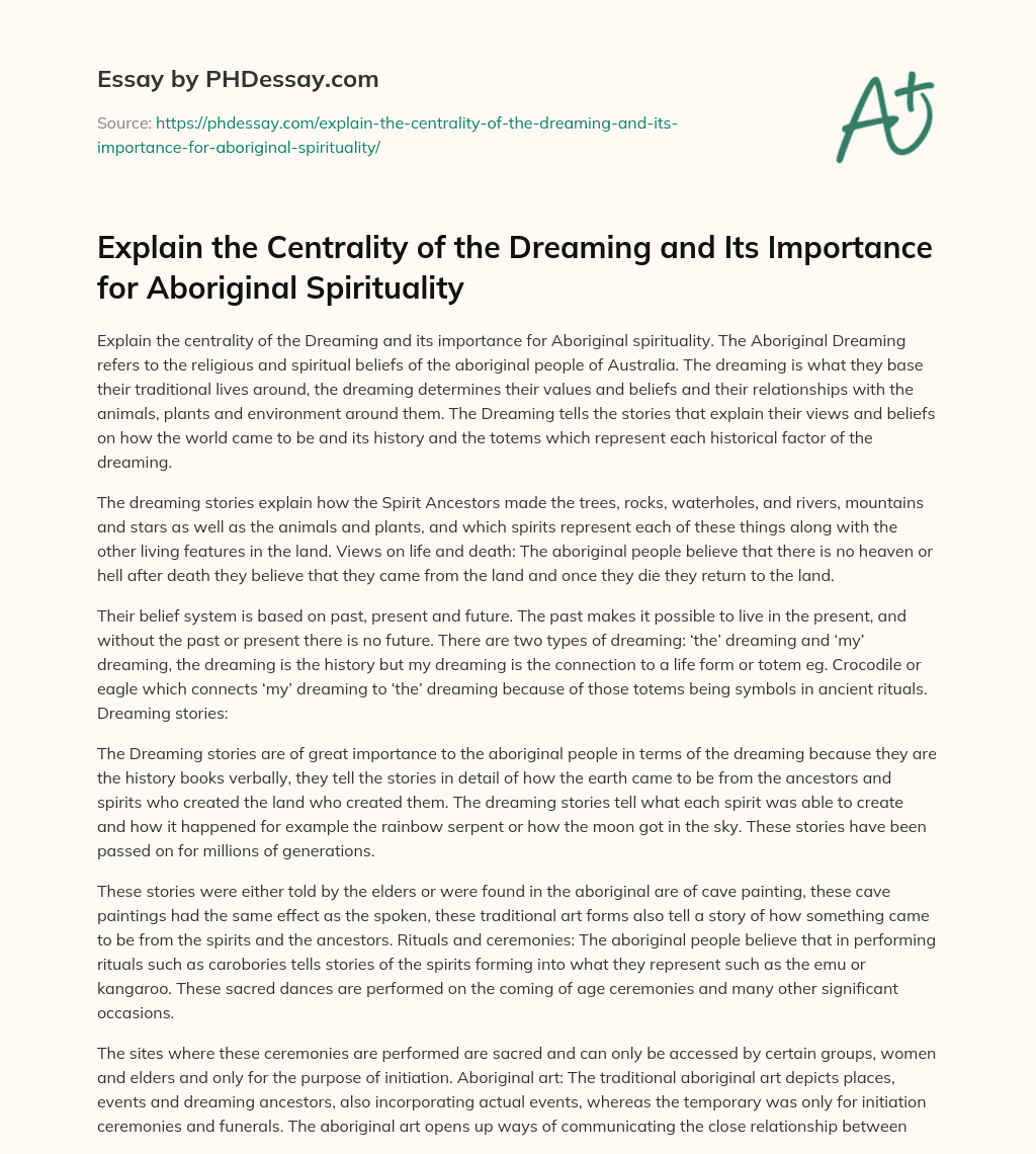 Explain the Centrality of the Dreaming and Its Importance for Aboriginal Spirituality essay