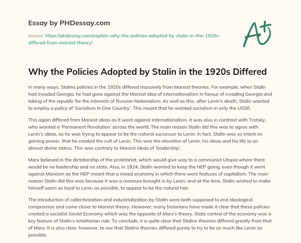 Why the Policies Adopted by Stalin in the 1920s Differed essay