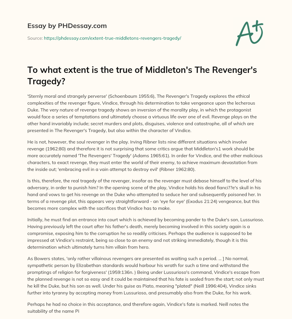To what extent is the true of Middleton’s The Revenger’s Tragedy? essay