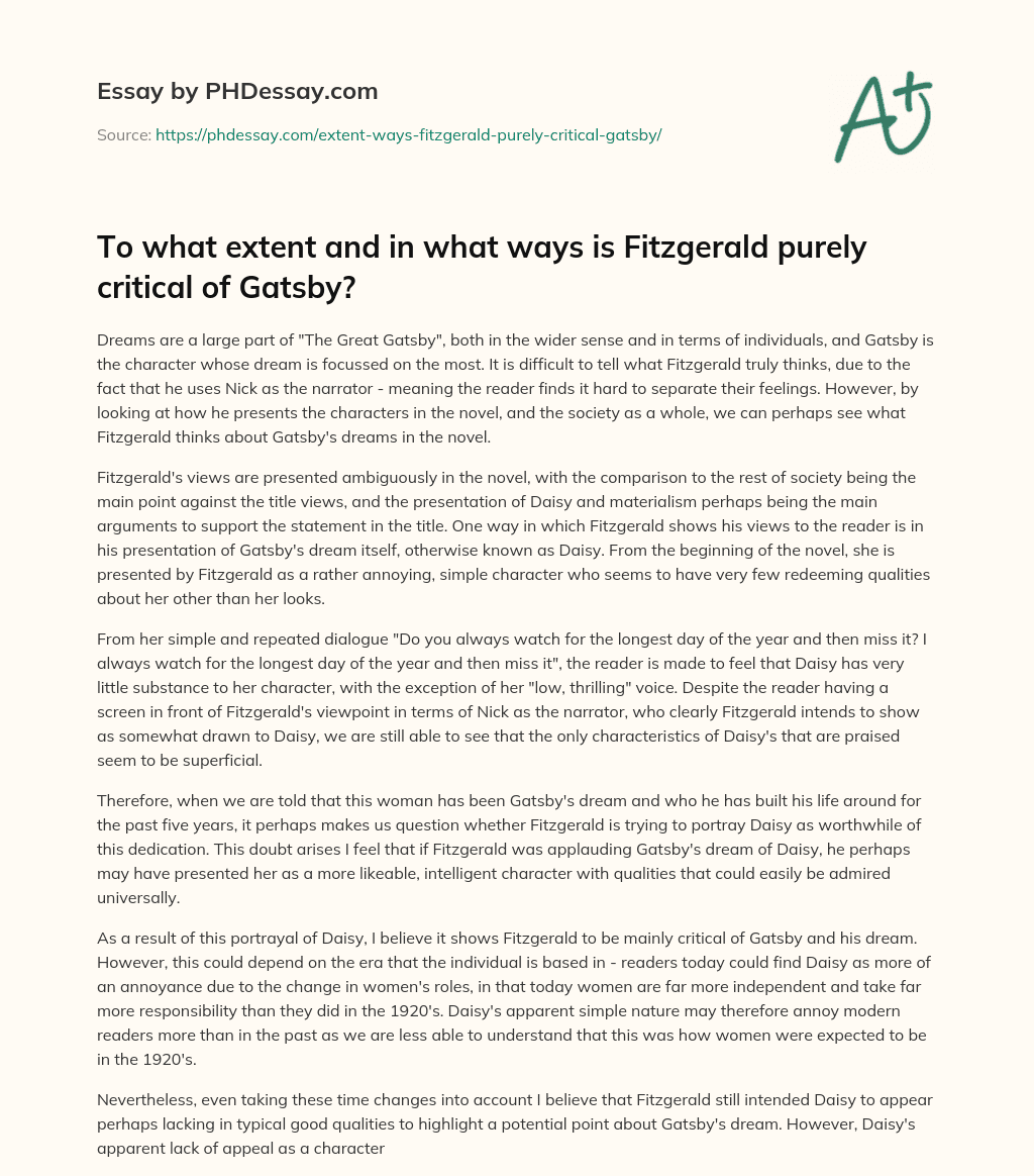 To what extent and in what ways is Fitzgerald purely critical of Gatsby? essay