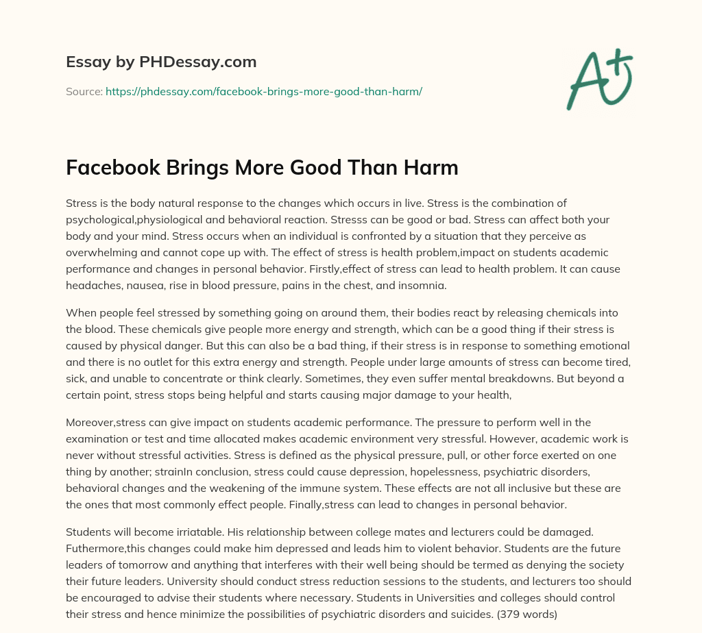 Facebook Brings More Good Than Harm essay