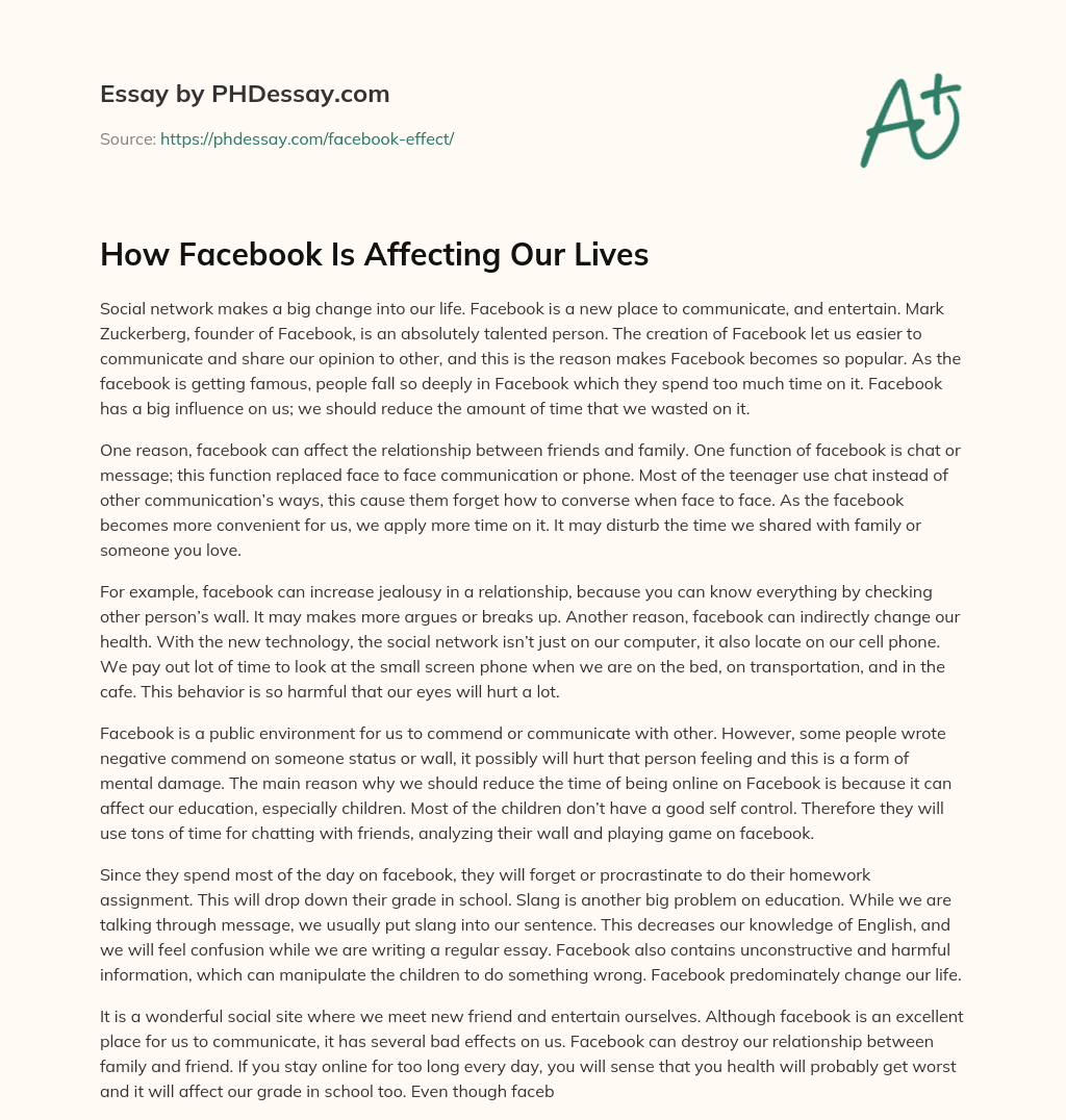 How Facebook Is Affecting Our Lives essay