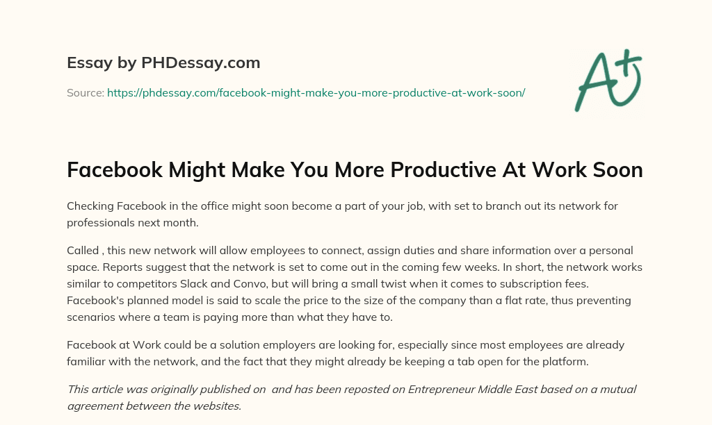 Facebook Might Make You More Productive At Work Soon essay