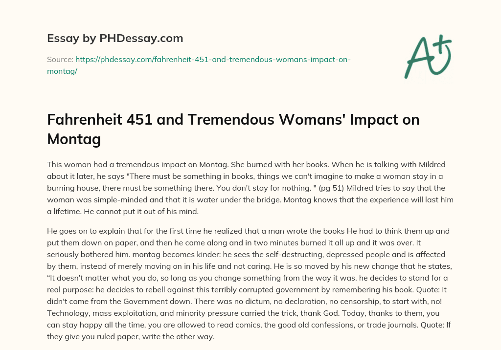 Fahrenheit 451 and Tremendous Womans’ Impact on Montag essay