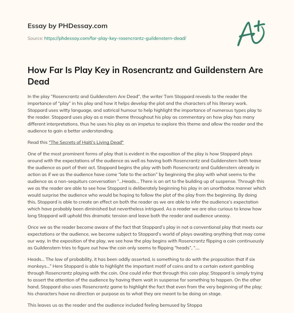 How Far Is Play Key in Rosencrantz and Guildenstern Are Dead essay