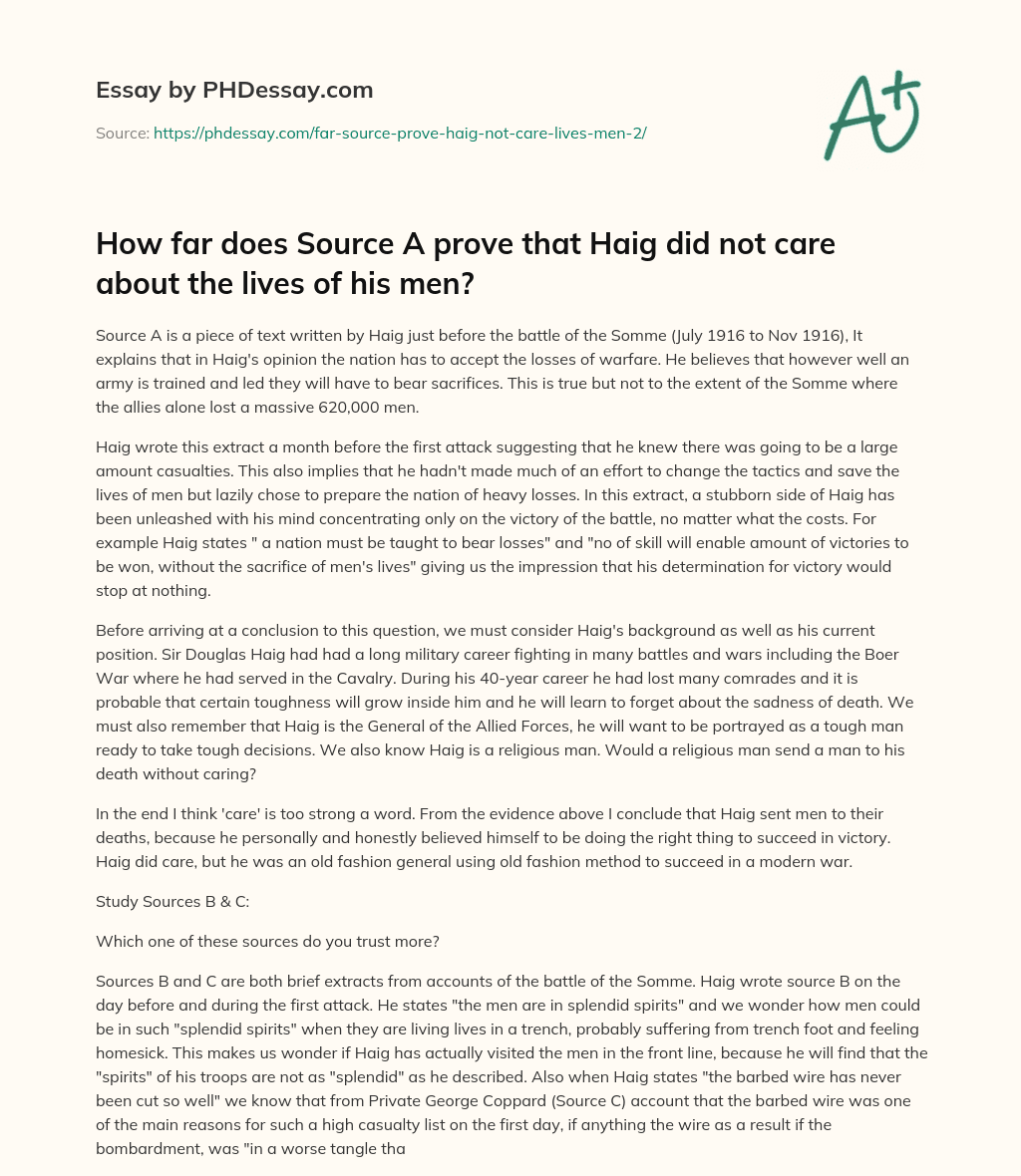 How far does Source A prove that Haig did not care about the lives of his men? essay