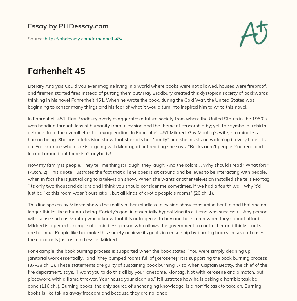 Literary Analysis of Ray Bradbury’s Fahrenheit 451: The Loss of Humanity and Censorship in a Dystopian Society essay