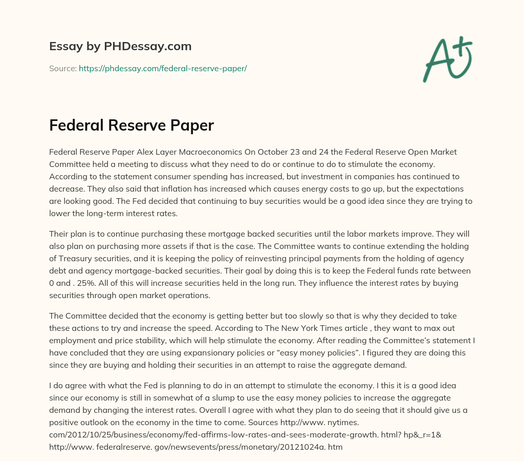 Federal Reserve to Continue Stimulating Economy through Securities Purchases and Policy Maintenance essay