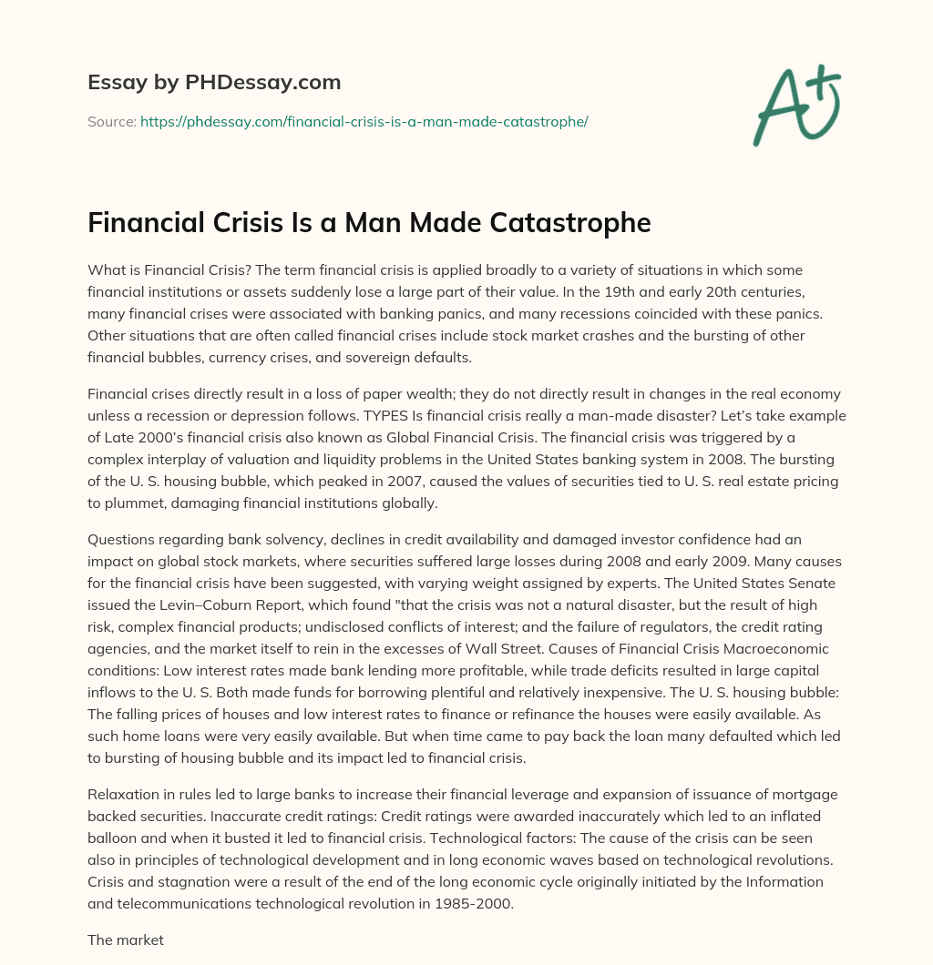 Financial Crisis Is a Man Made Catastrophe essay