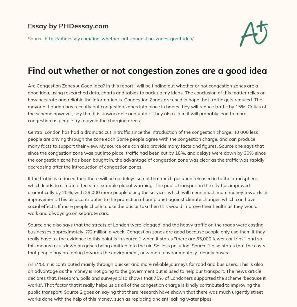 Find out whether or not congestion zones are a good idea essay