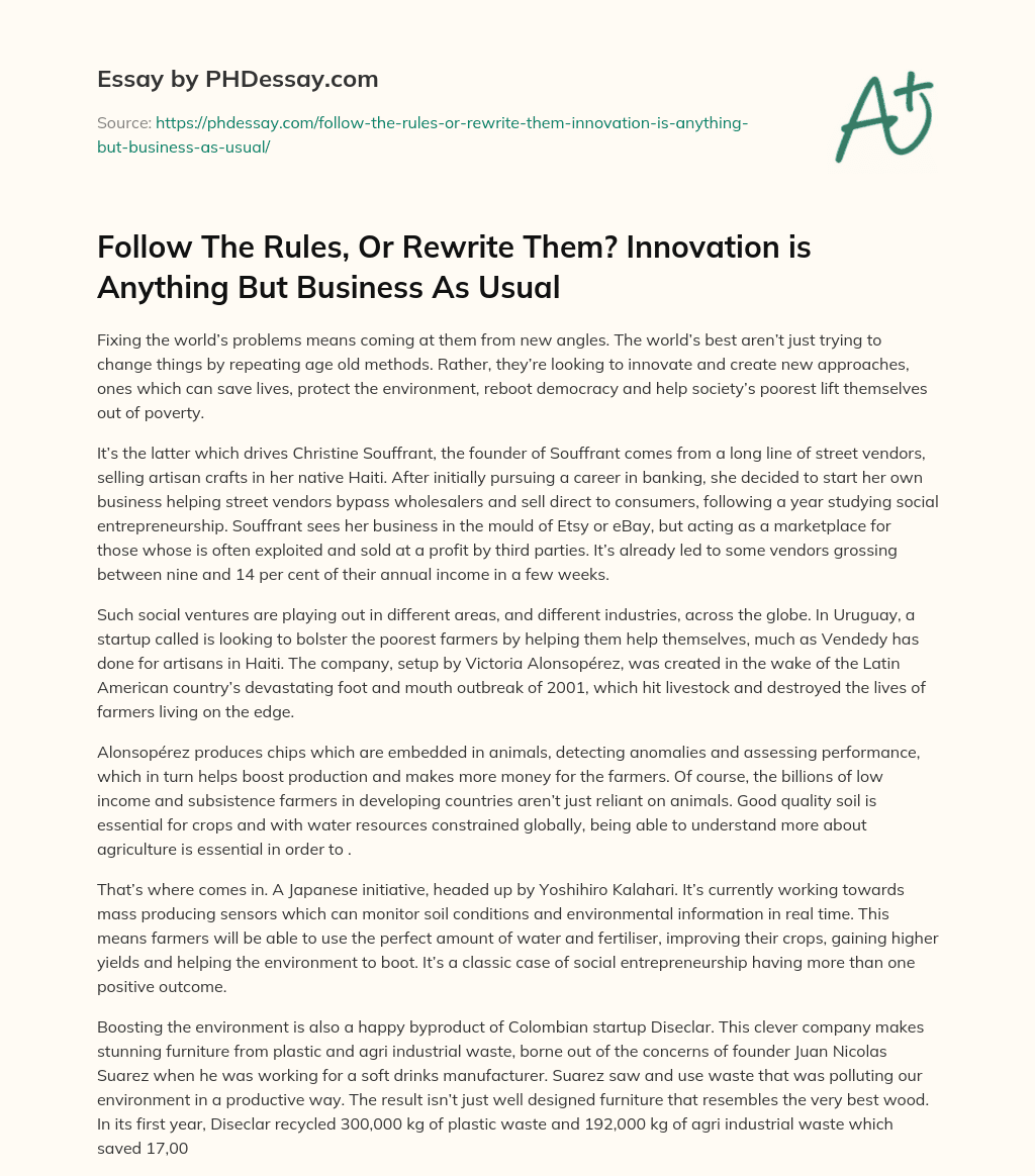 Follow The Rules, Or Rewrite Them? Innovation is Anything But Business As Usual essay