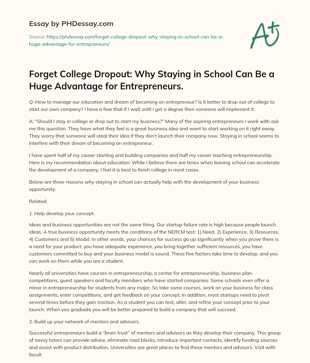 Forget College Dropout: Why Staying in School Can Be a Huge Advantage for Entrepreneurs. essay