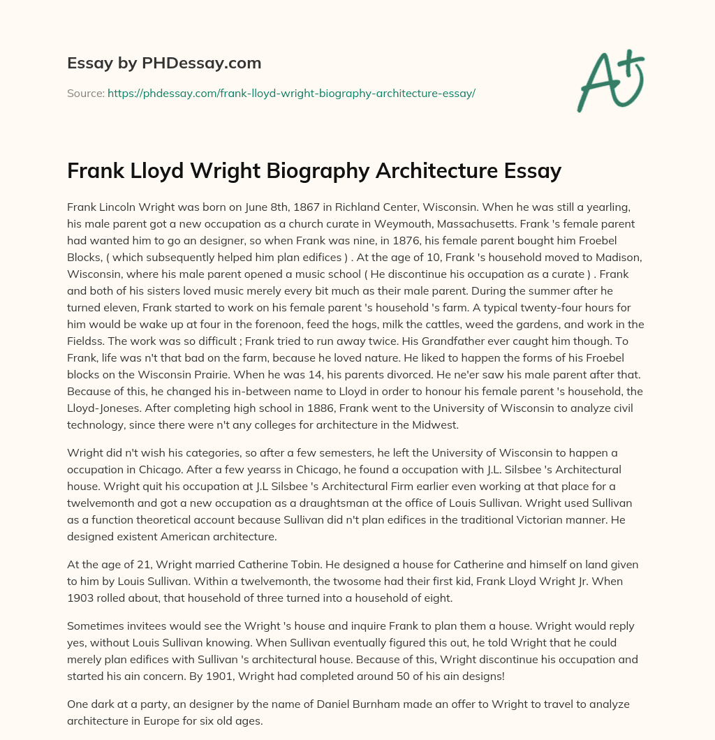 Frank Lloyd Wright Biography Architecture Essay essay