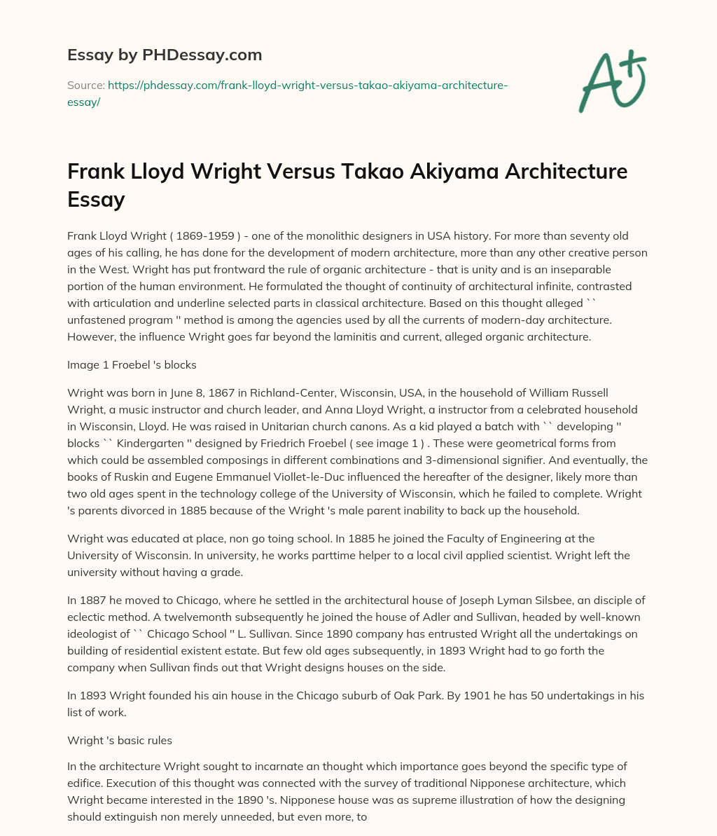 Frank Lloyd Wright Versus Takao Akiyama Architecture Essay essay