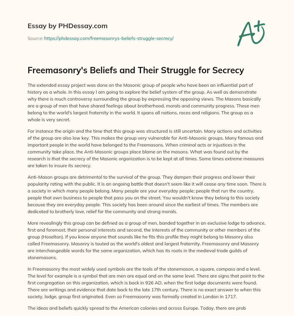 Freemasonry’s Beliefs and Their Struggle for Secrecy essay