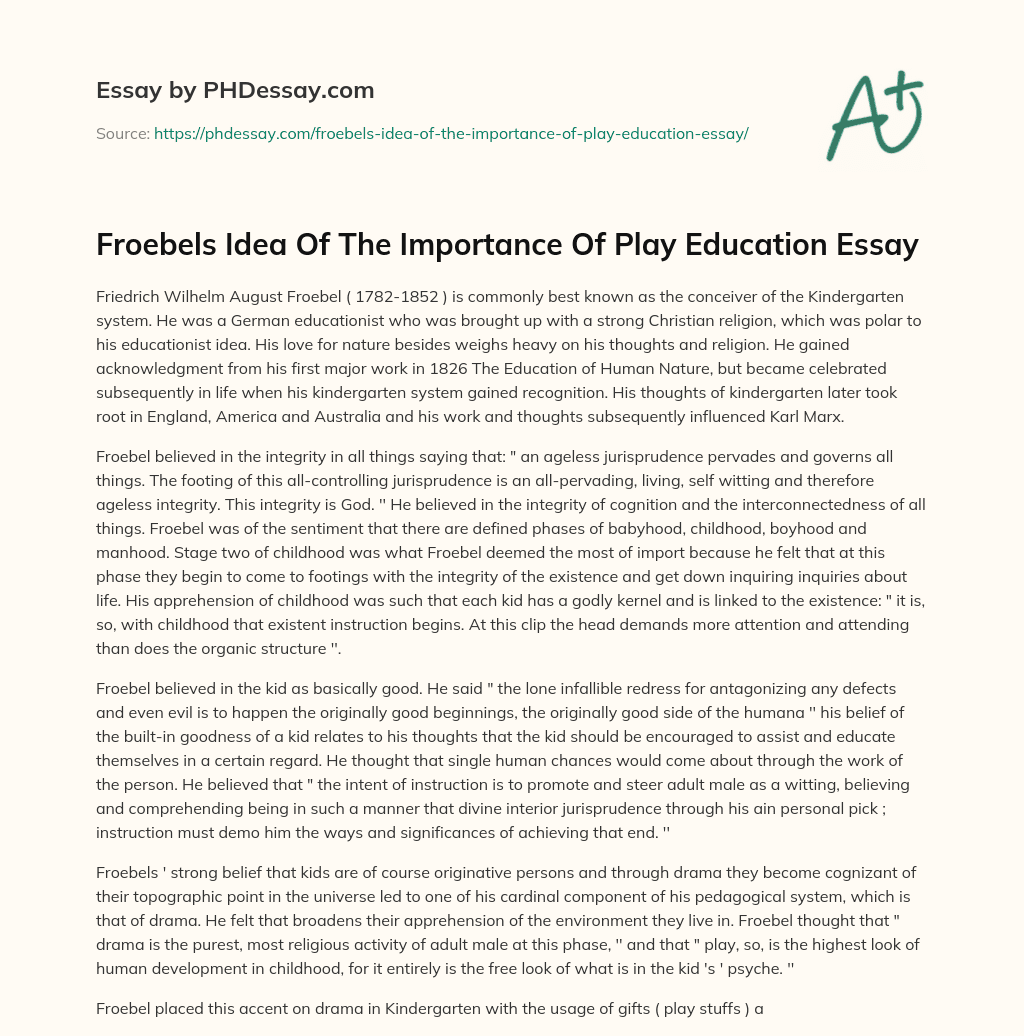 Froebels Idea Of The Importance Of Play Education Essay essay