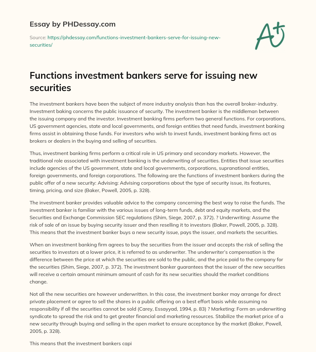 Functions investment bankers serve for issuing new securities essay