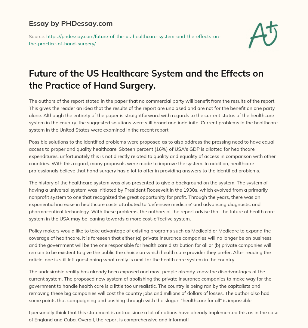 Future of the US Healthcare System and the Effects on the Practice of Hand Surgery. essay