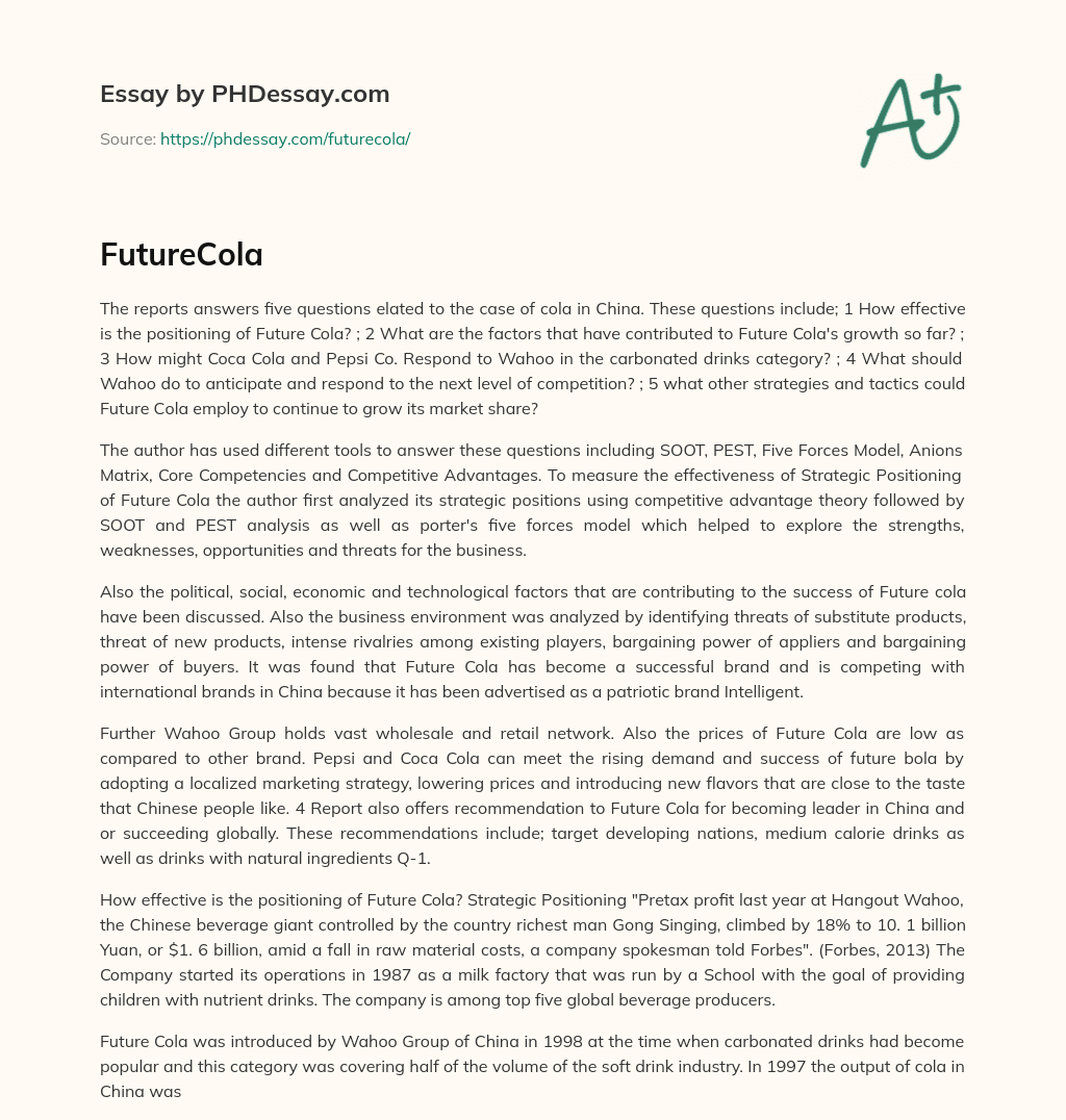 Analyzing Future Cola’s Success in China: 5 Key Questions Answered essay