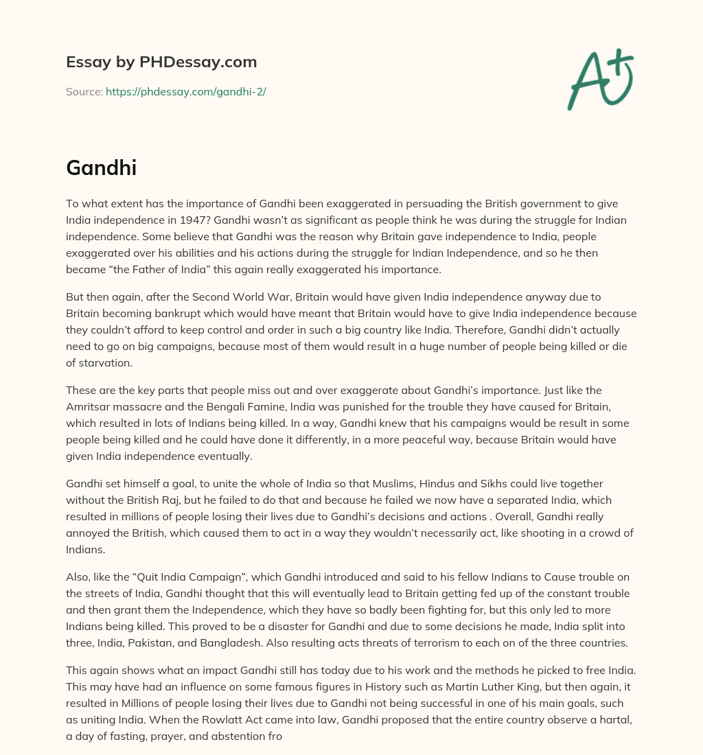 Gandhi’s Importance in India’s Independence Exaggerated essay