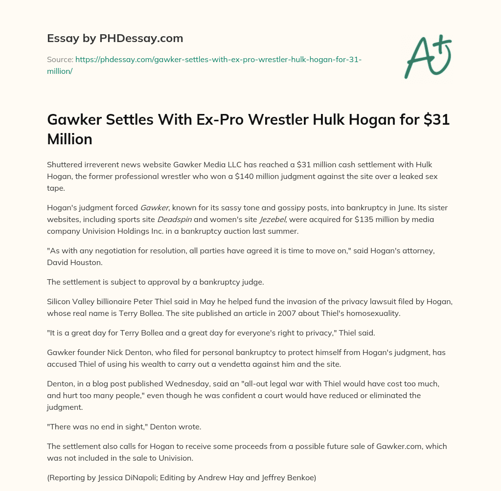 Gawker Settles With Ex-Pro Wrestler Hulk Hogan for $31 Million essay