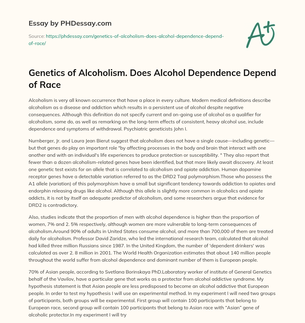 Genetics of Alcoholism. Does Alcohol Dependence Depend of Race essay