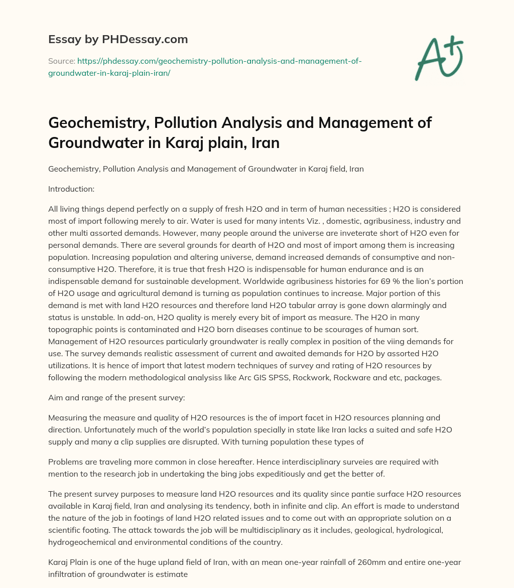 Geochemistry, Pollution Analysis and Management of Groundwater in Karaj plain, Iran essay
