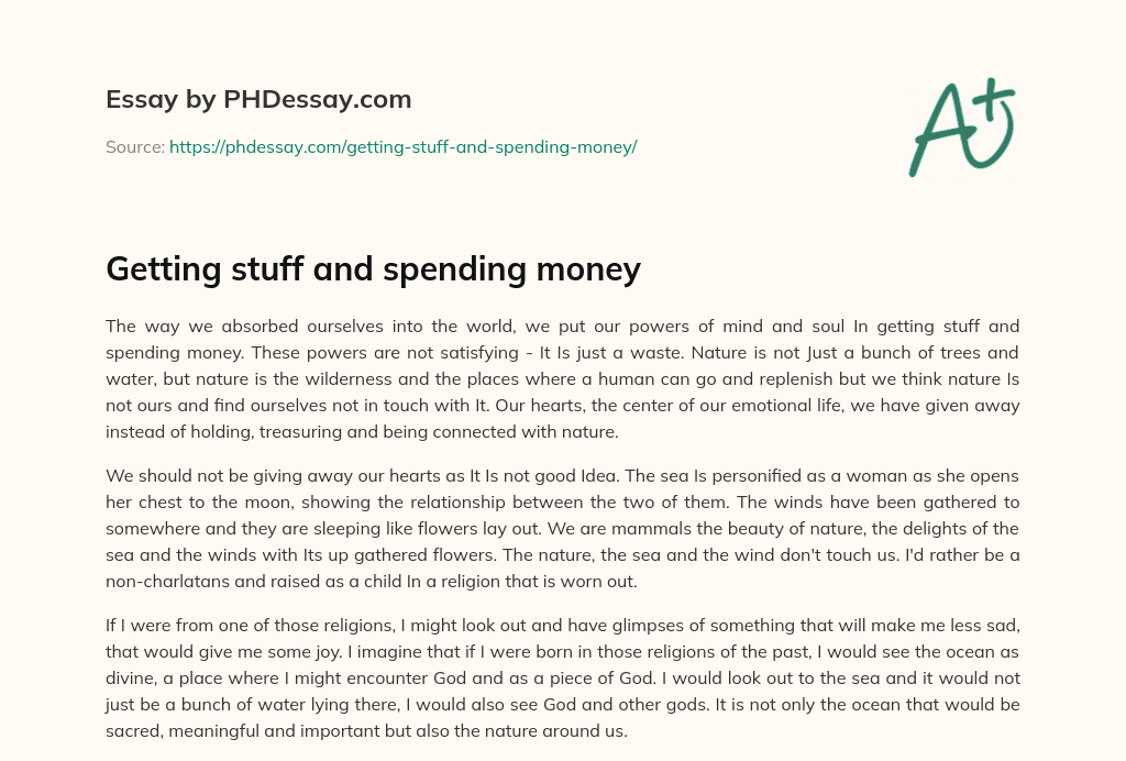 Getting Stuff And Spending Money 300 Words PHDessay