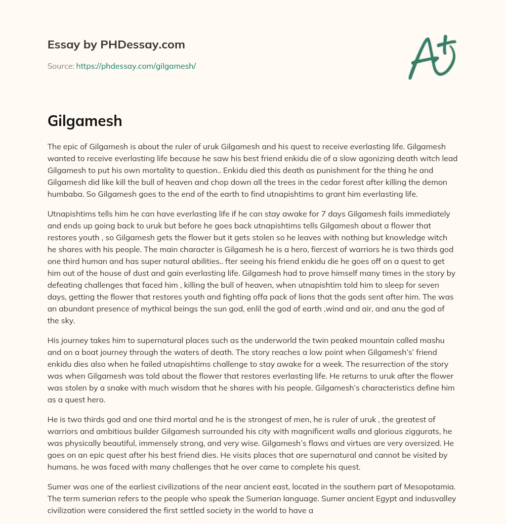 The Epic of Gilgamesh: A Hero’s Quest for Everlasting Life essay