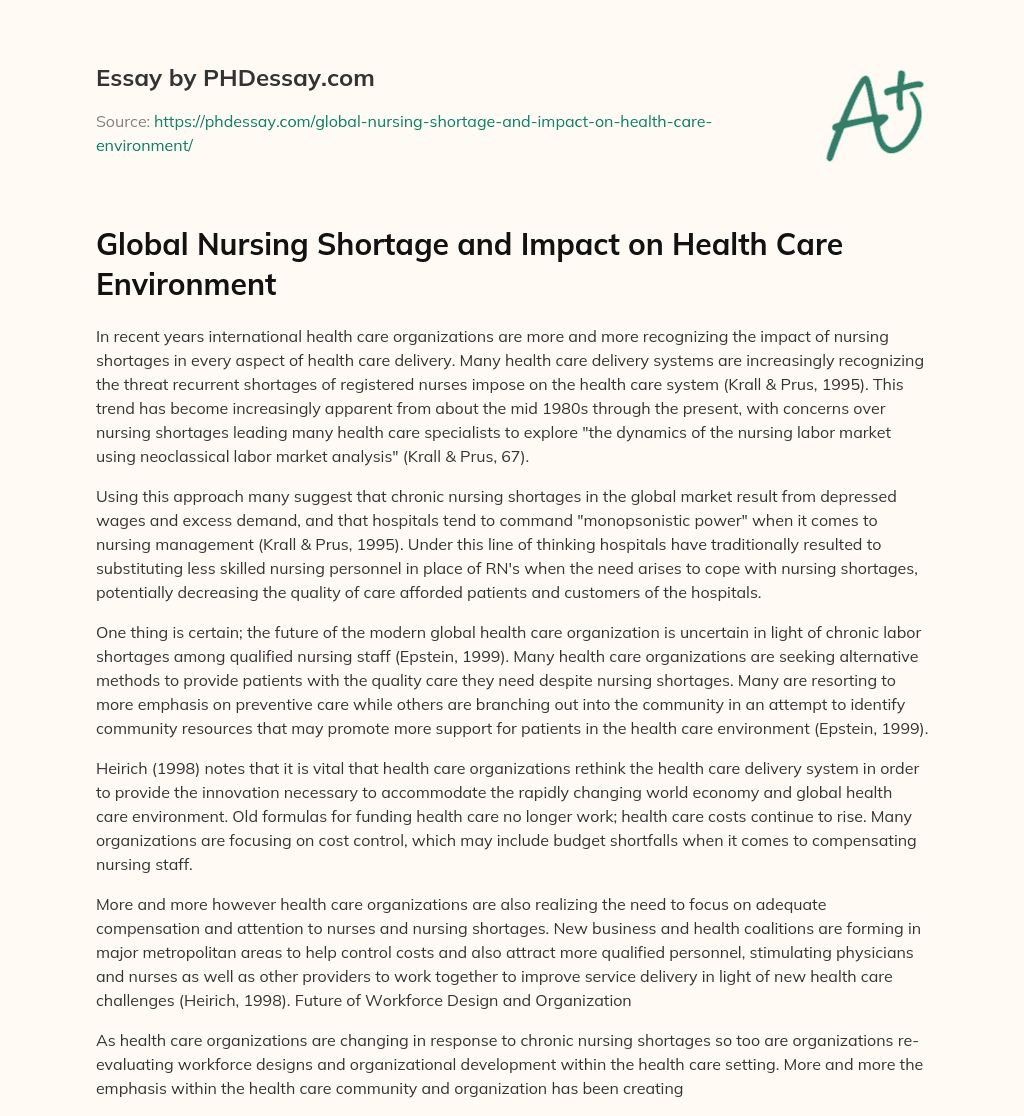 Global Nursing Shortage and Impact on Health Care Environment essay
