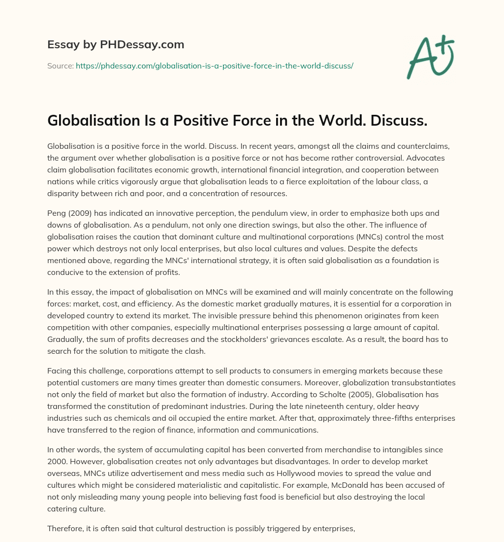 Globalisation Is a Positive Force in the World. Discuss. essay