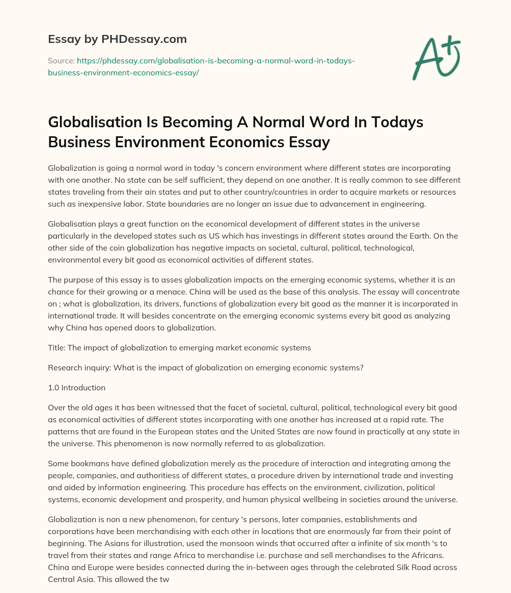 Globalisation Is Becoming A Normal Word In Todays Business Environment Economics Essay essay