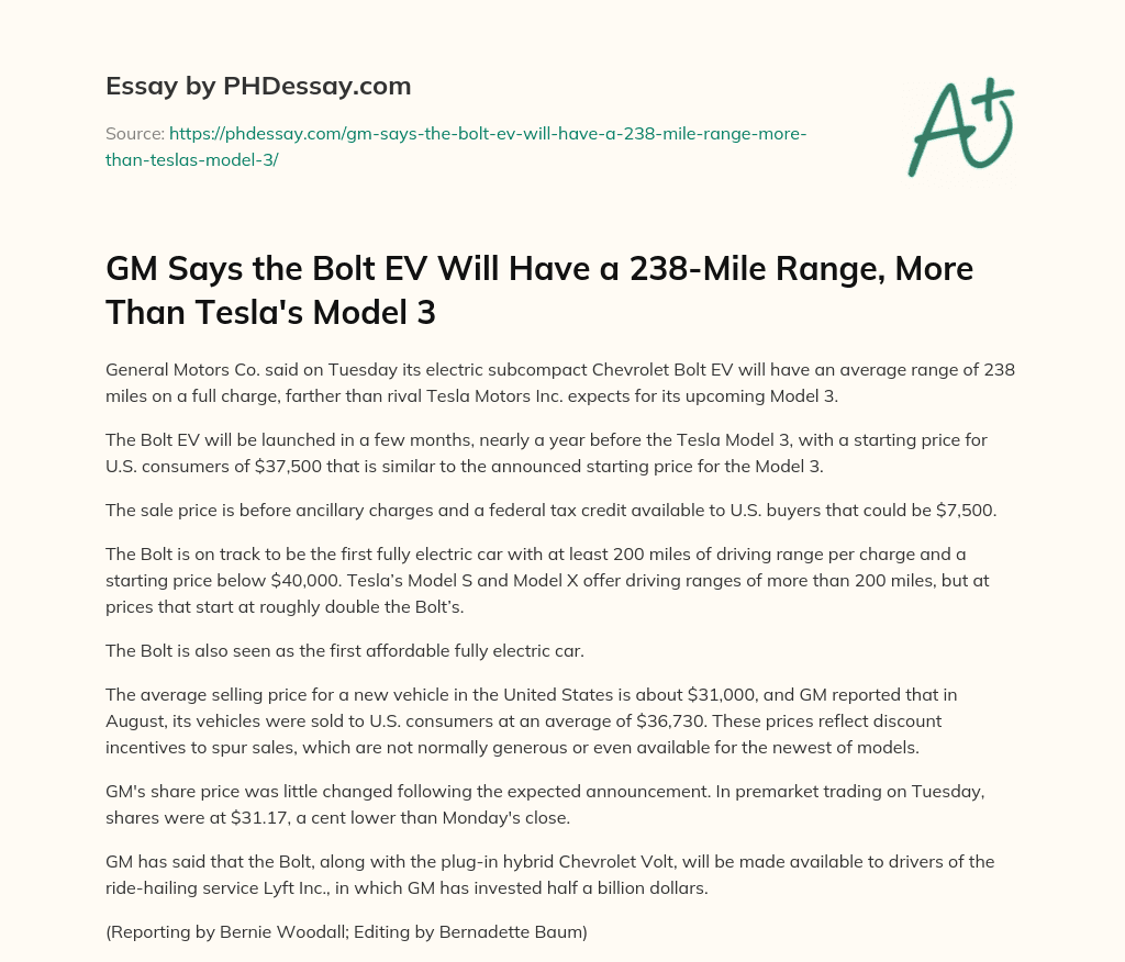 GM Says the Bolt EV Will Have a 238-Mile Range, More Than Tesla’s Model 3 essay