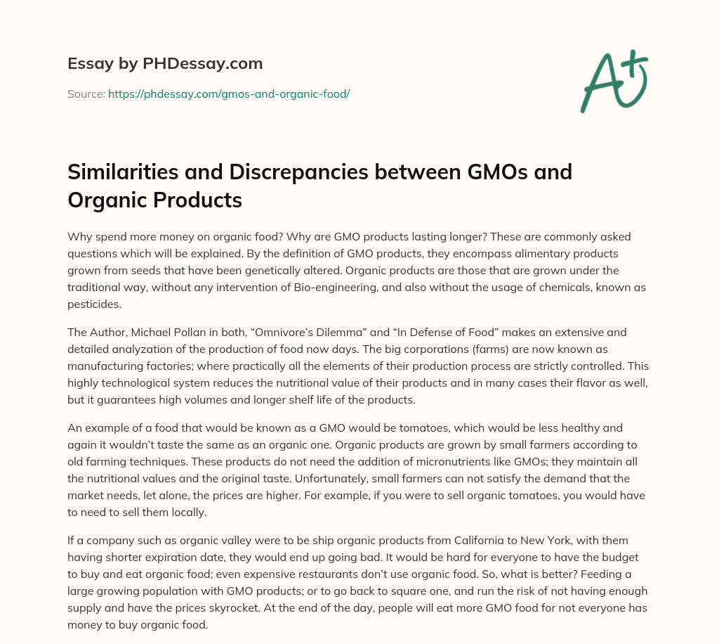 Similarities and Discrepancies between GMOs and Organic Products essay