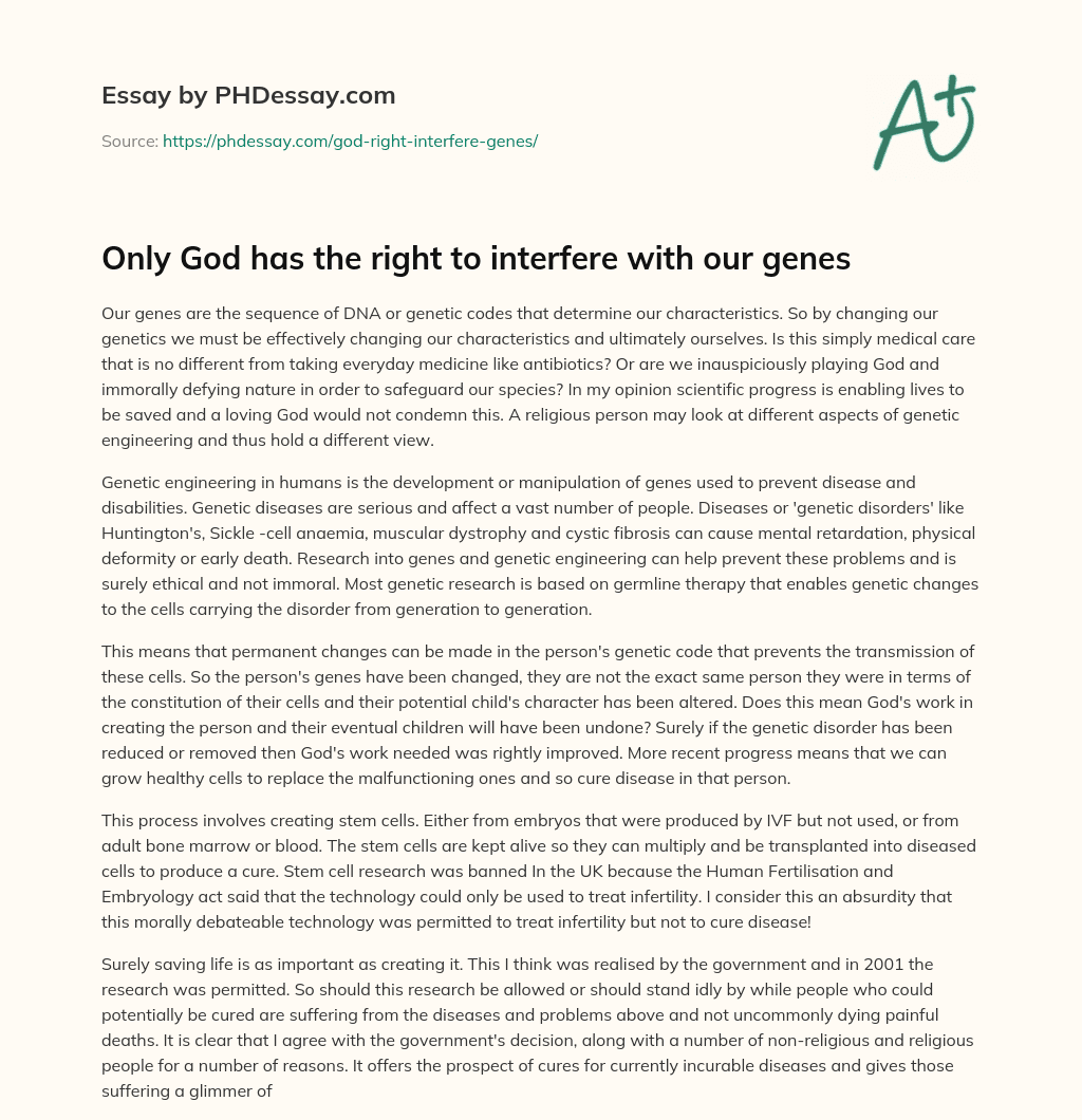 Only God has the right to interfere with our genes essay