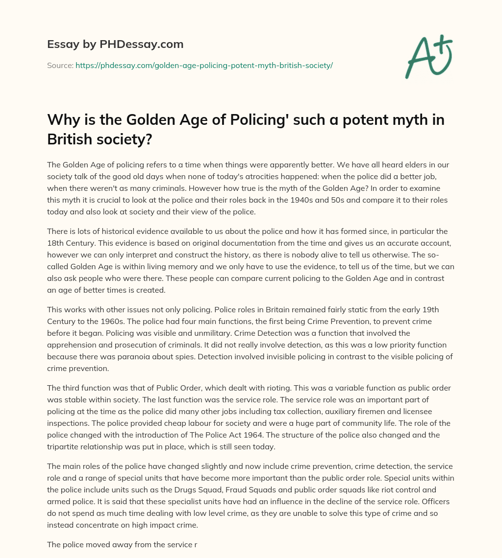 Why is the Golden Age of Policing’ such a potent myth in British society? essay