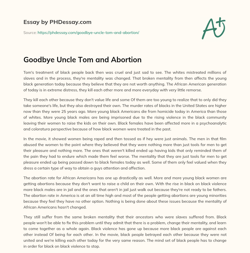 Goodbye Uncle Tom and Abortion essay
