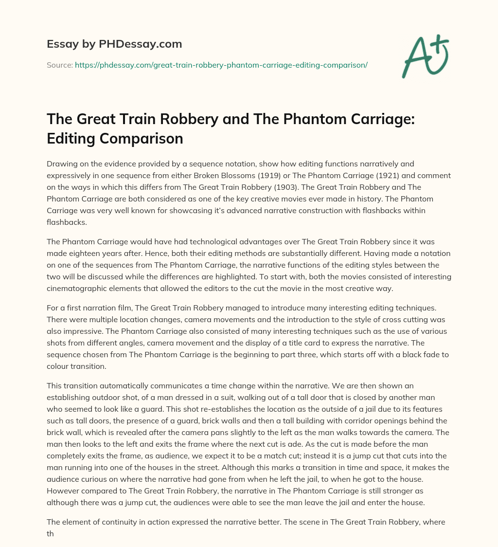 The Great Train Robbery and The Phantom Carriage: Editing Comparison essay