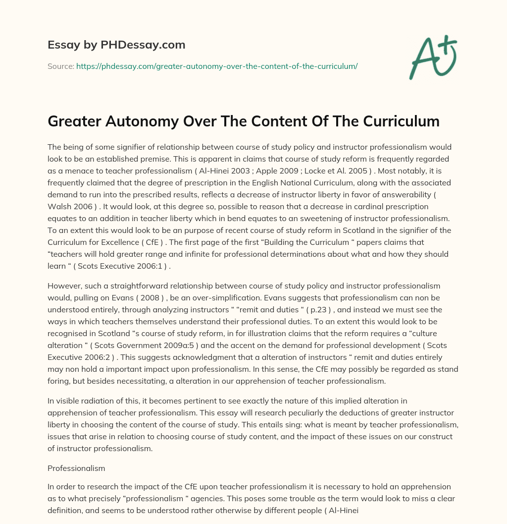 Greater Autonomy Over The Content Of The Curriculum essay