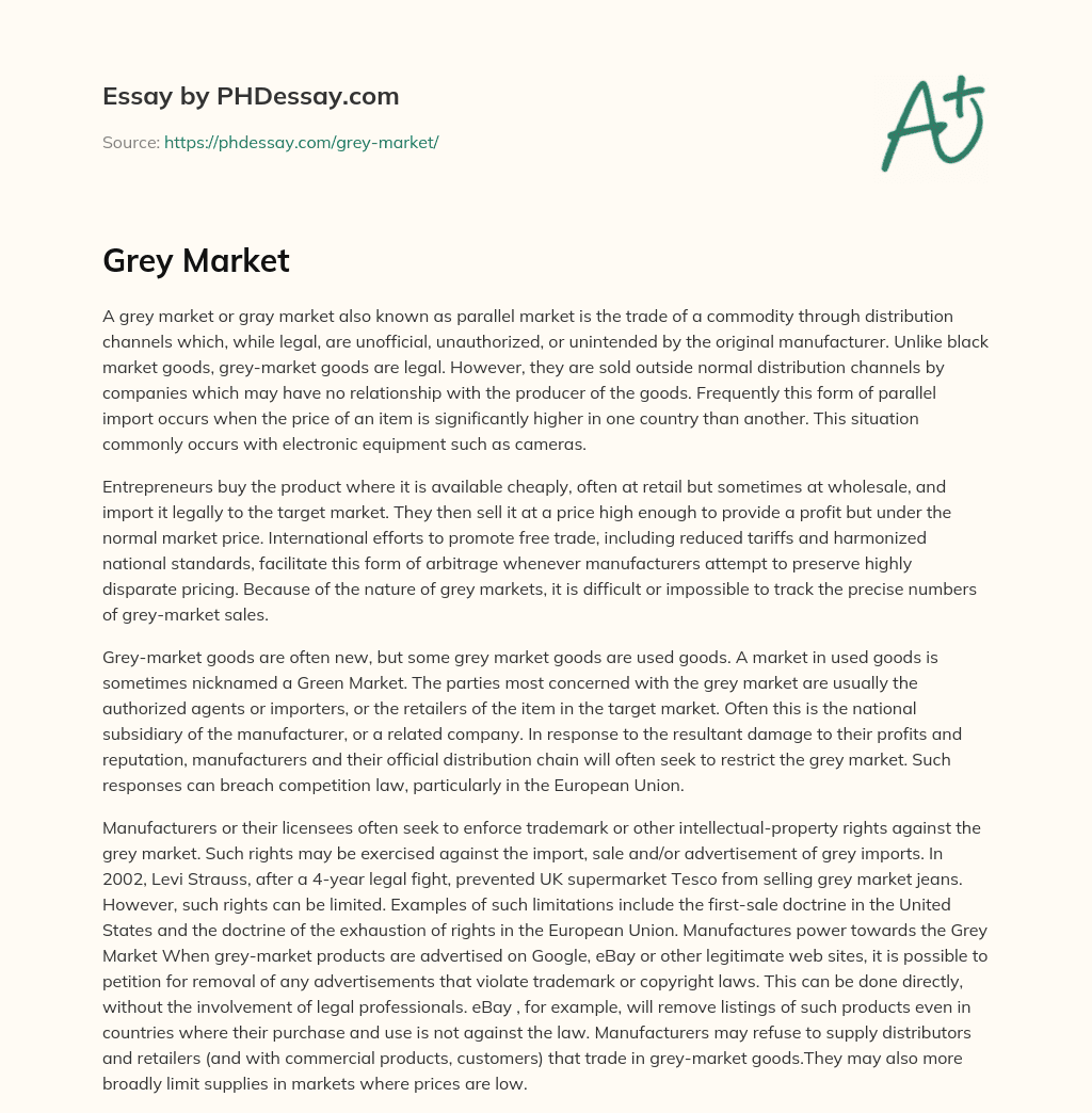 Understanding Grey Markets: Legal but Unofficial Distribution Channels for Goods essay
