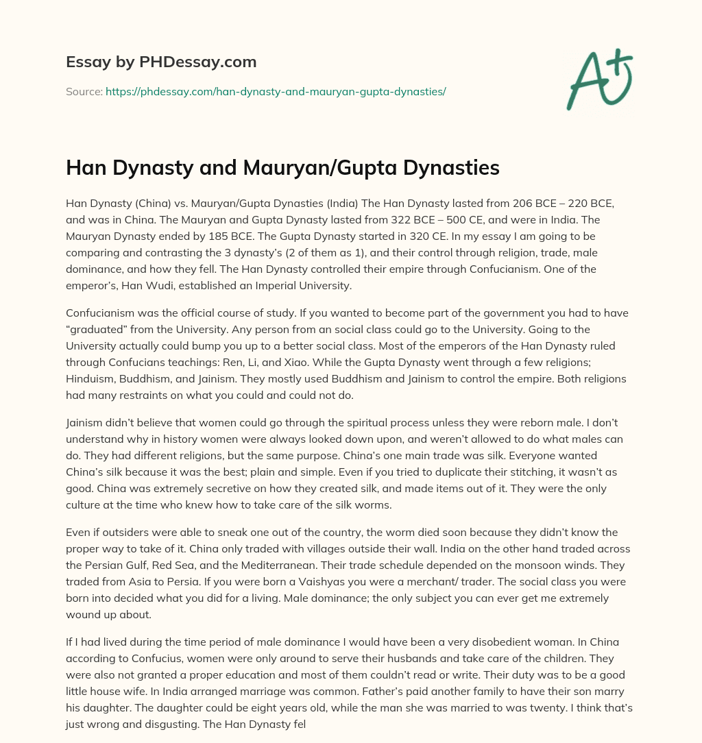 Han Dynasty and Mauryan/Gupta Dynasties essay