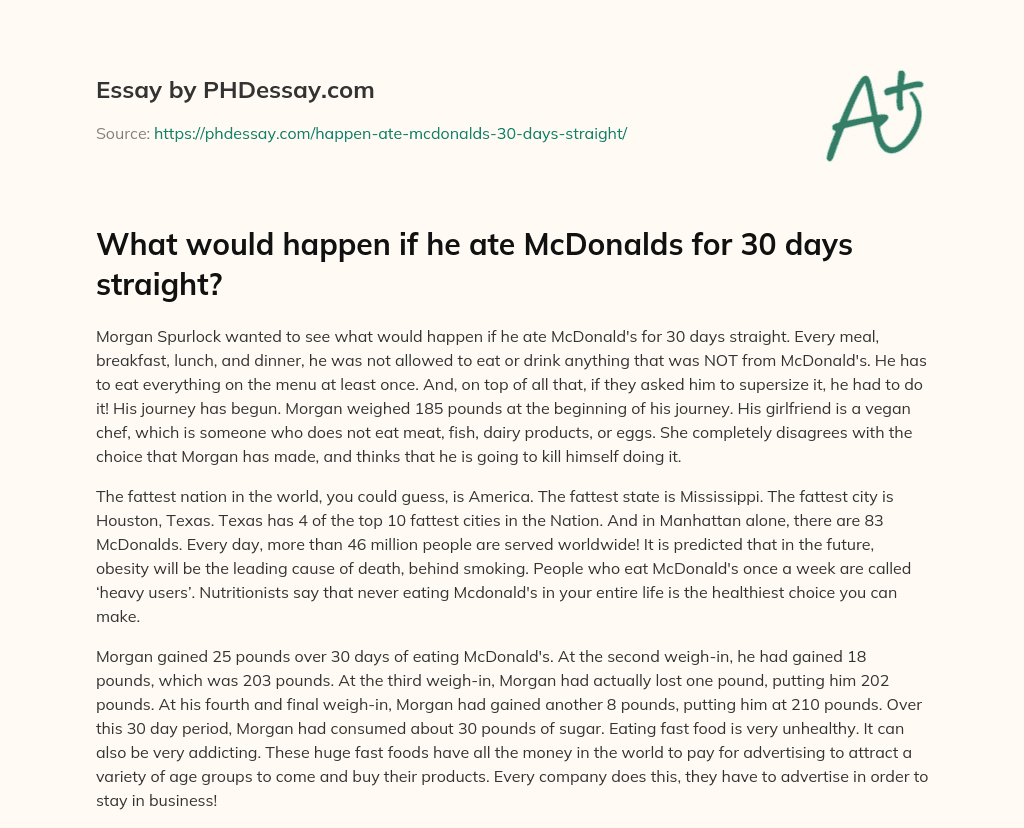 What would happen if he ate McDonalds for 30 days straight? (300 Words
